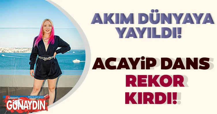 Ece Seçkin’in Acayip dansı rekor kırdı