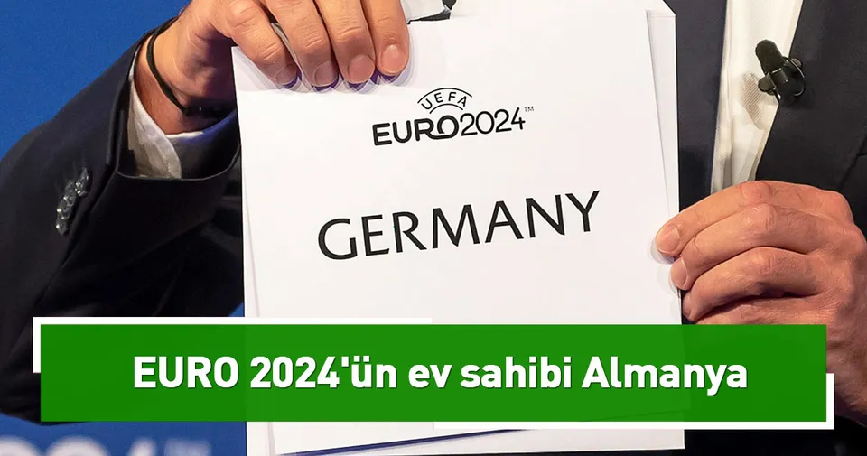 EURO 2024�ün ev sahibi Almanya Avrupa Haberleri