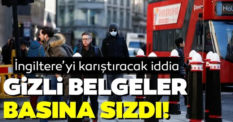 İngiltere’yi karıştıracak iddia! Gizli belgeler basına sızdı