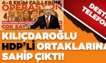 Kılıçdaroğlu’ndan HDP’ye hep destek, tam destek!
