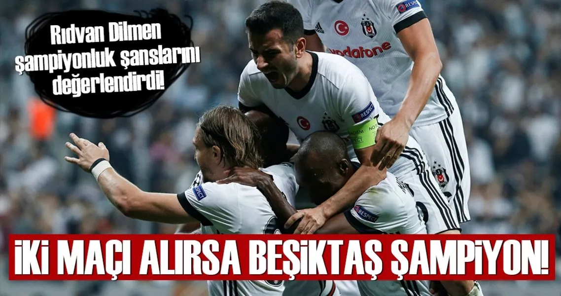 Iki Maci Alirsa Besiktas Sampiyon Spor Haberleri