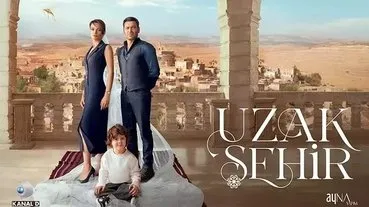 UZAK ŞEHİR YENİ SEZONUYLA DÖNÜYOR! Uzak Şehir 2. sezon ne zaman başlayacak? Gözler Kanal D'de!