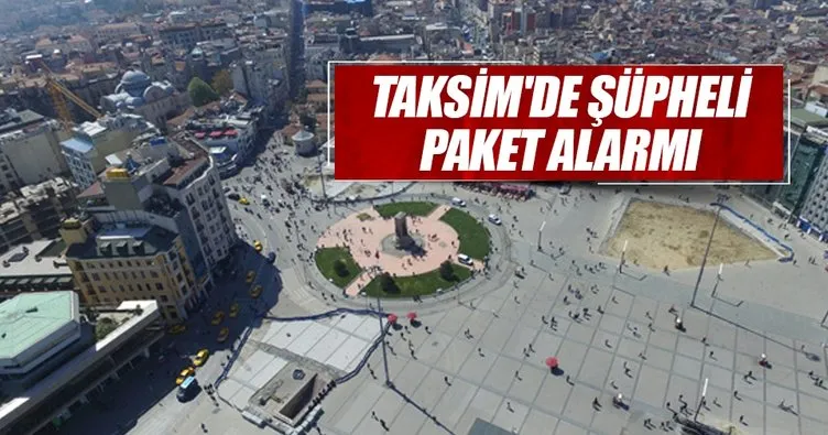 Son dakika: Taksim’de şüpheli paket alarmı