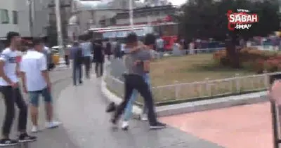 Taksim’de yumruk yumruğa kavga kamerada
