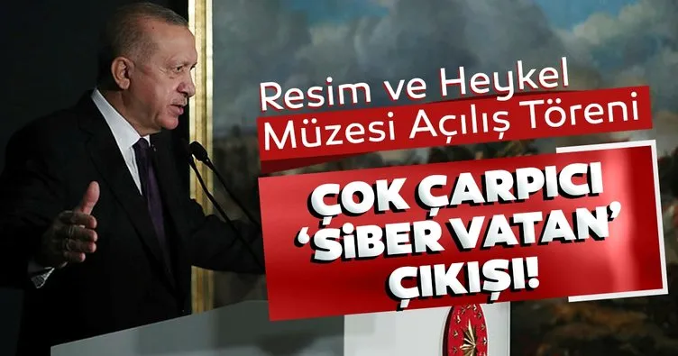 SON DAKİKA: Başkan Erdoğan’dan çok çarpıcı ’Siber vatan’ çıkışı!