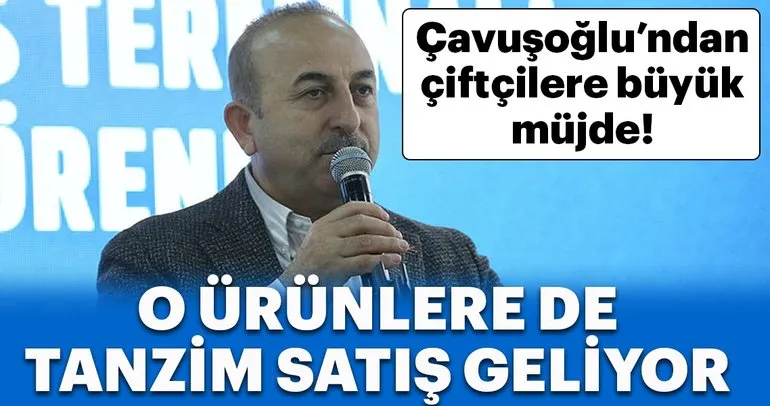 Bakan Çavuşoğlu açıkladı: Çiftçiye ilaç, gübre ve tohumda da tanzim satış geliyor!