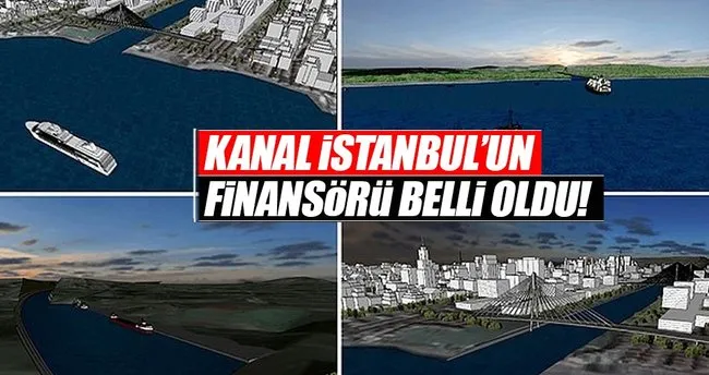Kanal İstanbul’un finansörü belli oldu
