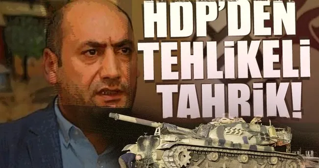 HDP'den tehlikeli tahrik!