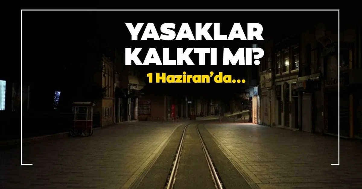 sokaga cikma yasagi ile ilgili yeni kararlar aciklandi yasaklar kalkti mi ve ne zaman bitiyor hafta sonu ve hafta ici sokaga cikma yasagi saatleri kacta basliyor son dakika haberler