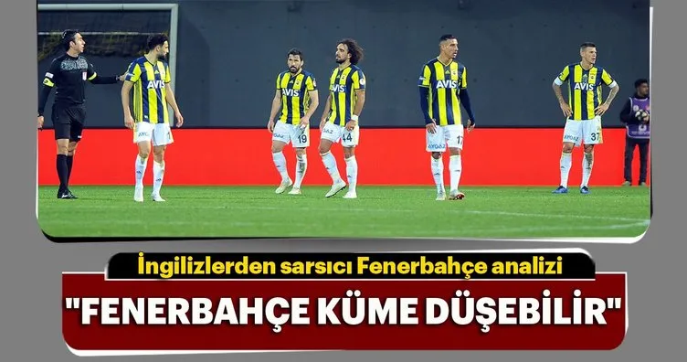 Fenerbahçe küme düşebilir