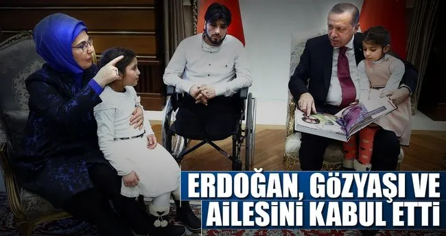Erdoğan, Gözyaşı ve ailesini kabul etti