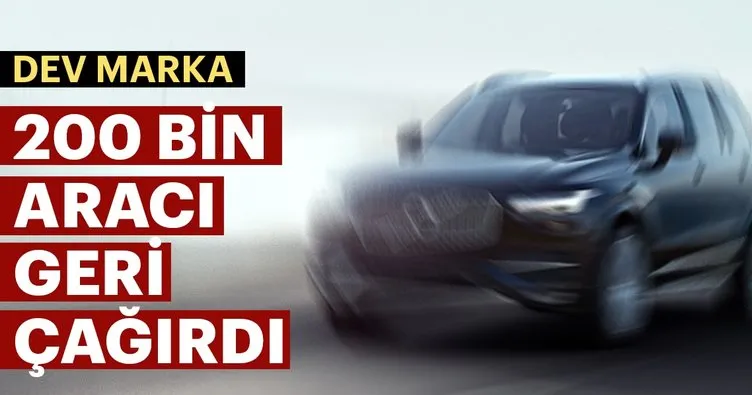 Volvo, İsveç’te 200 bin otomobili geri çağrıldı