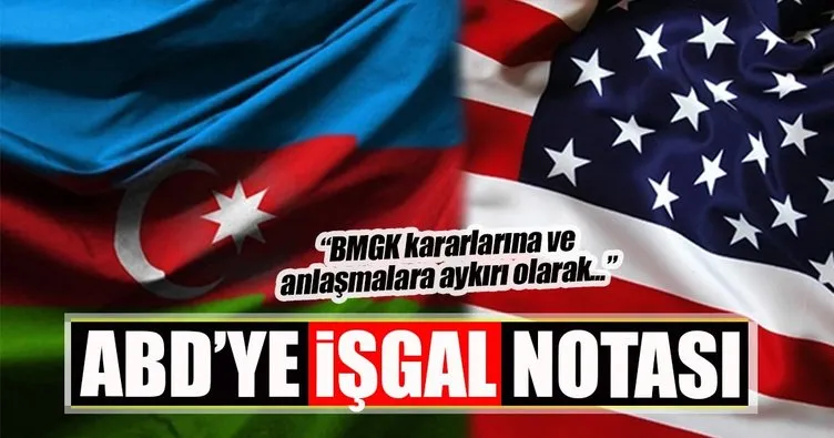 Azerbaycan’dan ABD’ye protesto notası