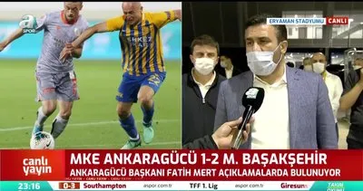 Ankaragücü Başkanı Fatih Mert’ten hakeme tepki! Emeklerimize yazık oluyor