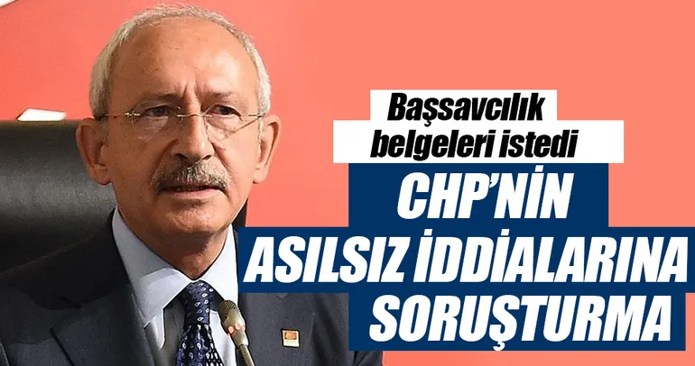 Son dakika: Başsavcılık, Kılıçdaroğlu'ndan belgeleri istedi