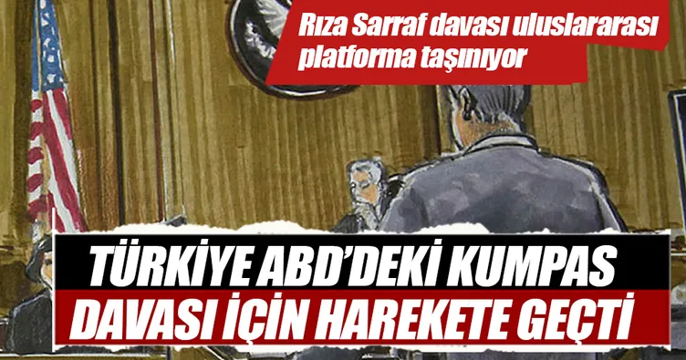 Sarraf Davası BM’ye taşınıyor