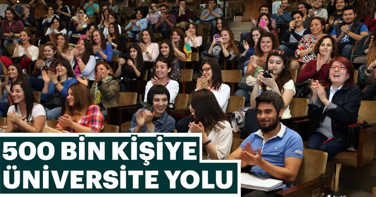 500 bin kişiye üniversite yolu