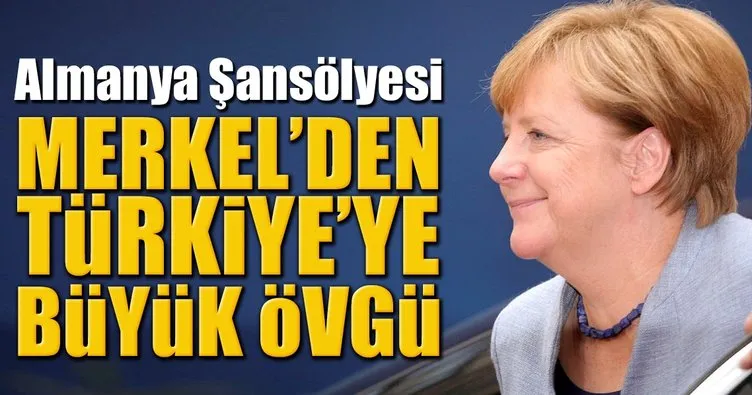Merkel’den Türkiye’ye övgü
