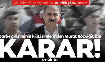 Jandarmada darbe görevlendirmelerini yapan albay Murat Koçyiğit’e 141 kez ağırlaştırılmış müebbet!