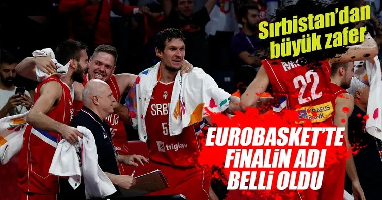 Sırbistan finalde!