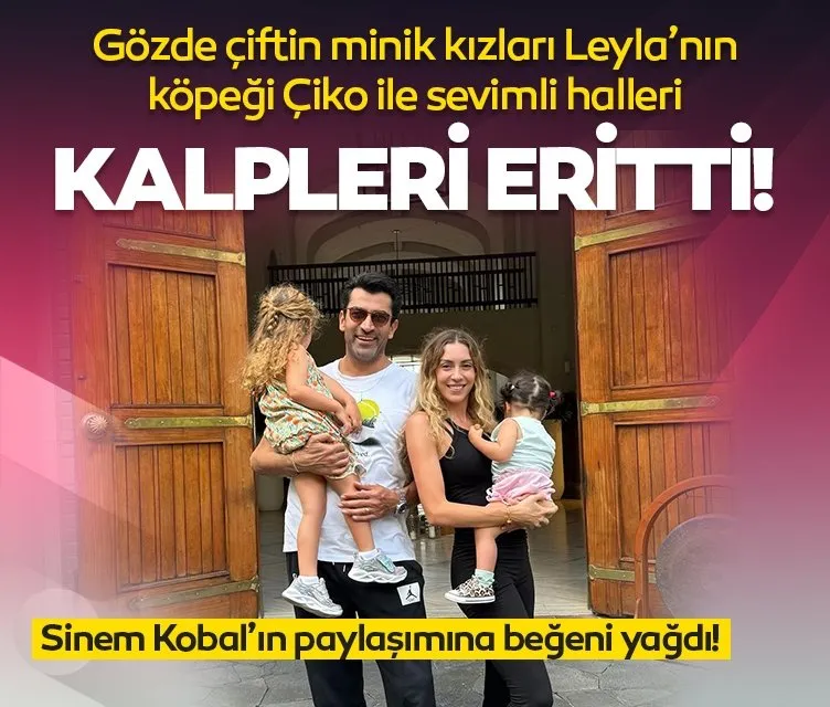 Sinem Kobal ile Kenan İmirzalıoğlu’nun kızları Leyla’nın köpeği Çiko ile sevimli halleri kalpleri eritti!