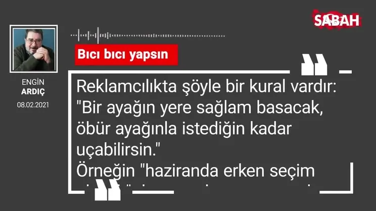 Engin Ardıç | Bıcı bıcı yapsın