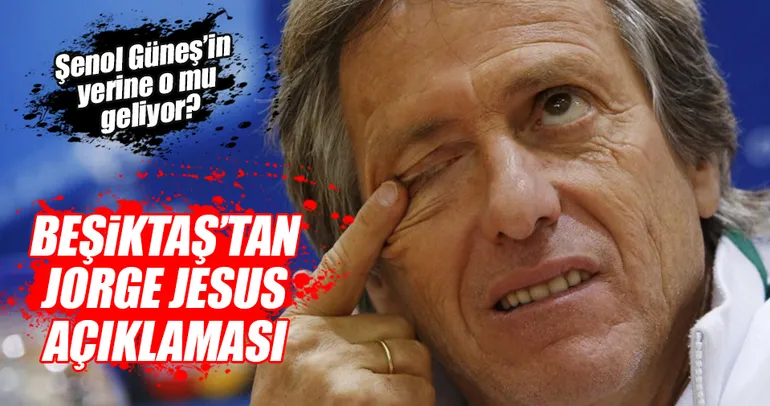Beşiktaş’tan Jorge Jesus açıklaması