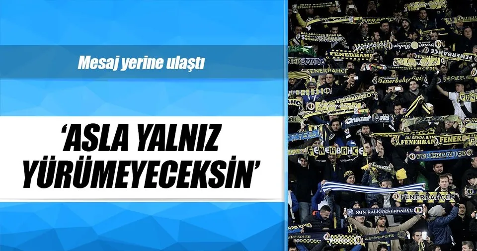 Asla Yalniz Yurumeyeceksin Spor Haberleri