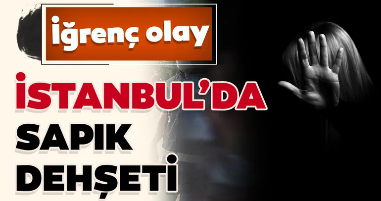 9 yaşındaki çocuğa iğrenç istismar!