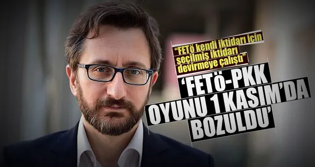 ’FETÖ-PKK oyunu 1 Kasım’da bozuldu’