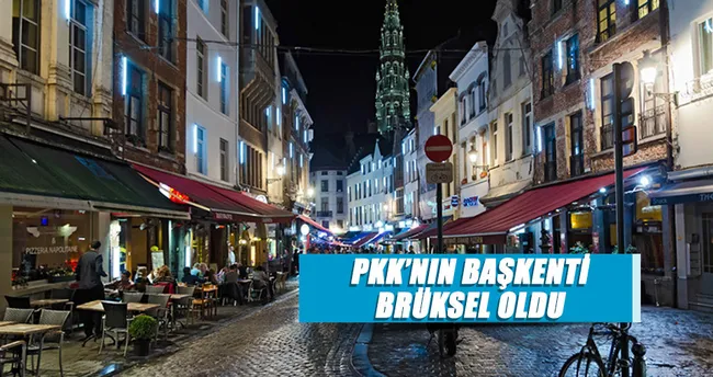 PKK’nın başkenti Brüksel oldu