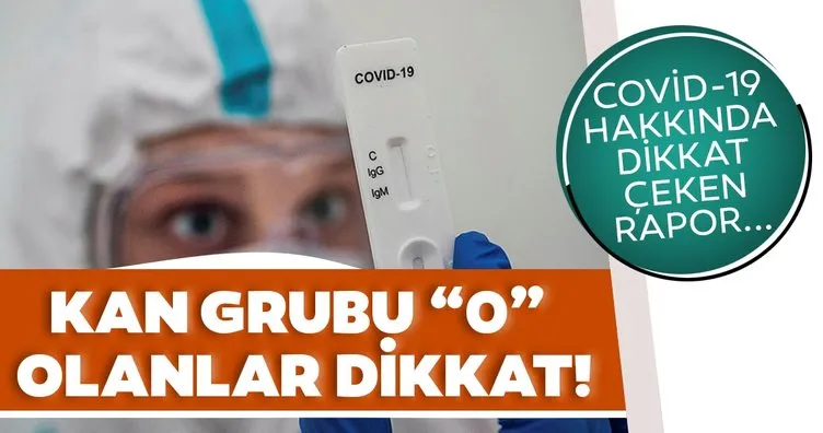 Son dakika haberi: Corona virüsle ilgili dikkat çeken araştırma sonucu yayınlandı! Kan grubu 0 olanların...