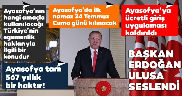 Başkan Erdoğan Ayasofya Camii’nde kılınacak ilk namazın tarihini açıkladı