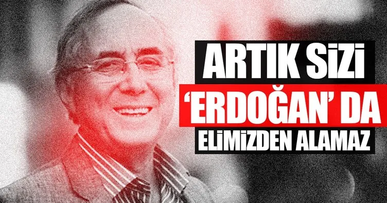 ’Erdoğan nefreti’ sizi elimizden alamaz! Deşifre olacaksınız