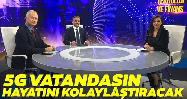 5G endüstriyel dönüşümle vatandaşın hayatını kolaylaştıracak