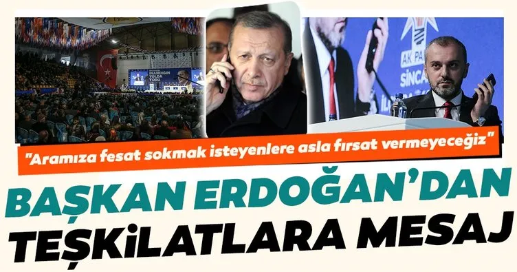 Başkan Erdoğan’dan AK Parti teşkilatlarına flaş mesaj