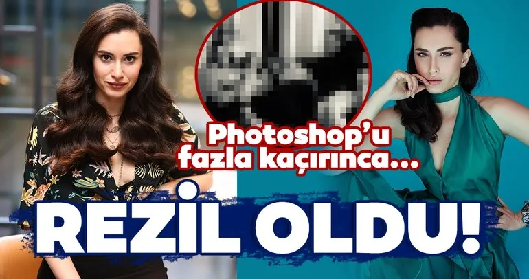 Ünlü oyuncu Hande Doğandemir Photoshop’u fazla kaçırınca rezil oldu!