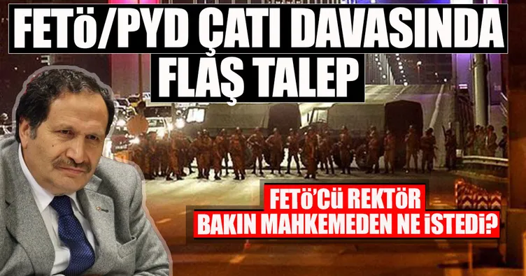 FETÖ/PDY çatı davasında FETÖCÜ Tekalan’dan utanmaz talep