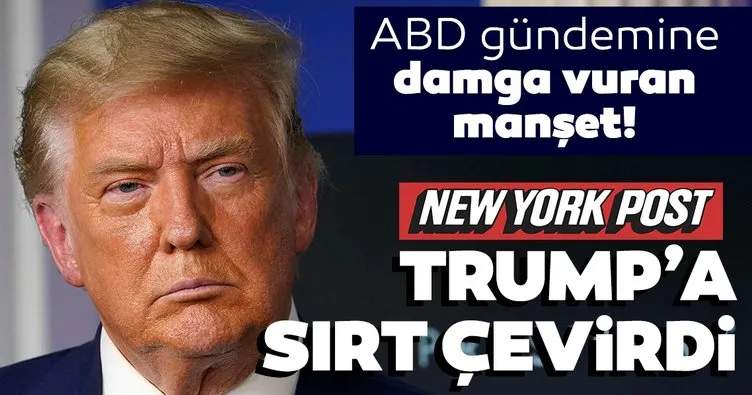 New York Post Trump’a yüz çevirdi! ABD gündemine damga vuran manşet: Deliliği bırak