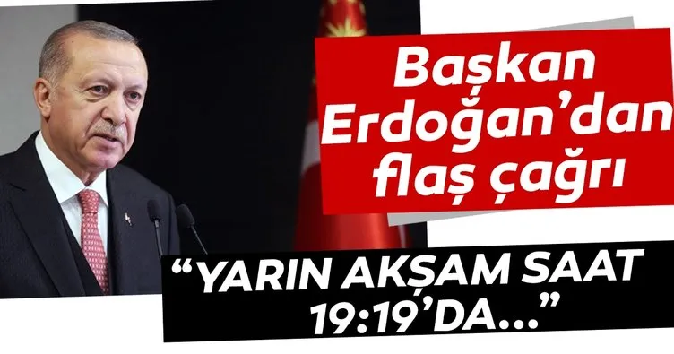 Başkan Erdoğan’dan kabine toplantısı sonrası 19:19 çağrısı