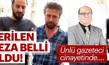 Gazeteci Kadir Demirel’i öldüren damadına 37 yıl 6 ay hapis cezası