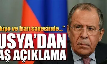 Lavrov: Rusya, Türkiye ve İran’ın çabaları sayesinde ulaşıldı