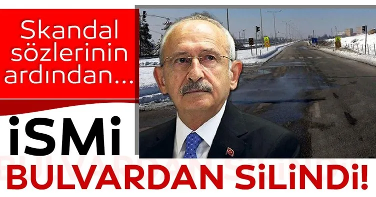 Son dakika: Skandal sözlerini nedeniyle Kılıçdaroğlu’nun ismi bulvardan silindi!