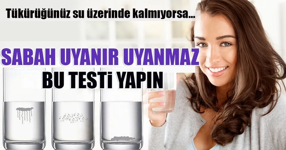 Sabah Uyanir Uyanmaz Bu Testi Yapin Tukurugunuz Suyun Ustunde Kalmiyorsa Saglik Haberleri