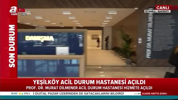 Yeşilköy Acil Durum Hastanesi hizmete girdi! Murat Dilmener'in ailesi A Haber'de... | Video