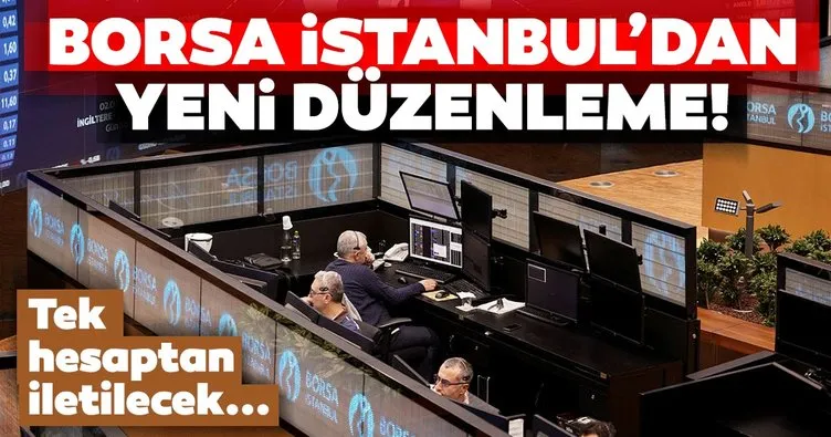 Borsa İstanbul’dan halka arz süreçlerine yeni düzenleme: Tek hesaptan iletilecek...