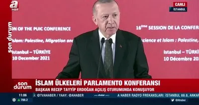SON DAKİKA: Başkan Erdoğan’dan İslam İşbirliği Teşkilatı Parlamento Birliği Konferansı’nda önemli açıklamalar... | Video