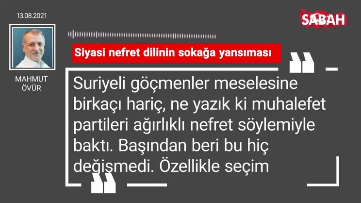 Mahmut Övür | Siyasi nefret dilinin sokağa yansıması