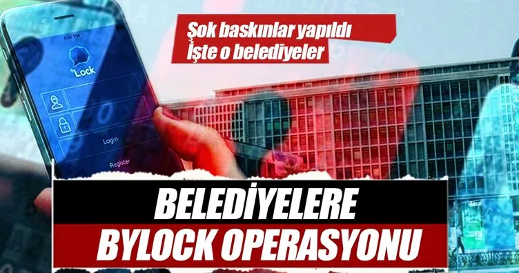 Belediyelere ByLock operasyonu: 70 gözaltı