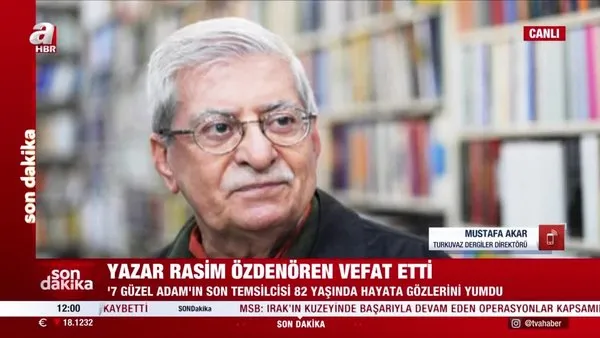 7 Güzel Adam’ın son temsilcisi Rasim Özdenören vefat etti! Turkuvaz Dergiler Direktörü Mustafa Akar: 